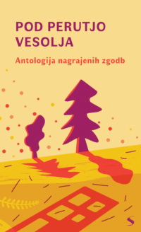 Pod perutjo vesolja: Antologija nagrajenih zgodb