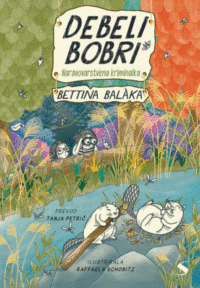 Debeli bobri: naravovarstvena kriminalka